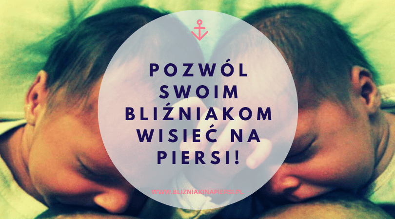 Pozwólcie swoim bliźniakom wisieć na piersi!